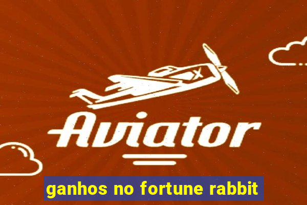 ganhos no fortune rabbit